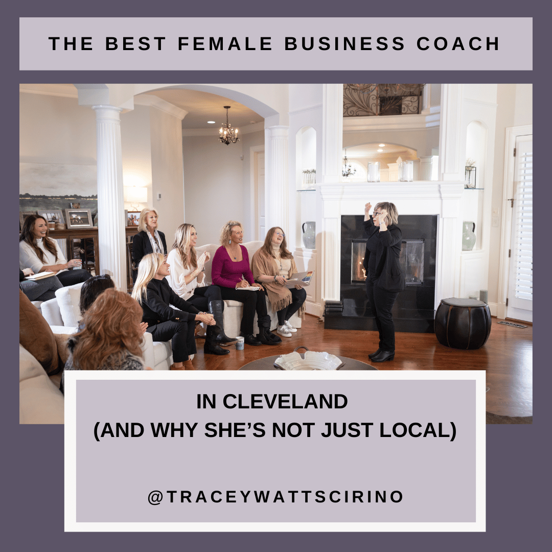 Why Tracey Watts Cirino is the #1 Female Business Coach in Cleveland, Ohio (And How She Helps Women Everywhere Succeed)