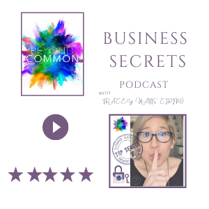 Beyond Common Business Secrets Podcast Announces Upcoming Shows