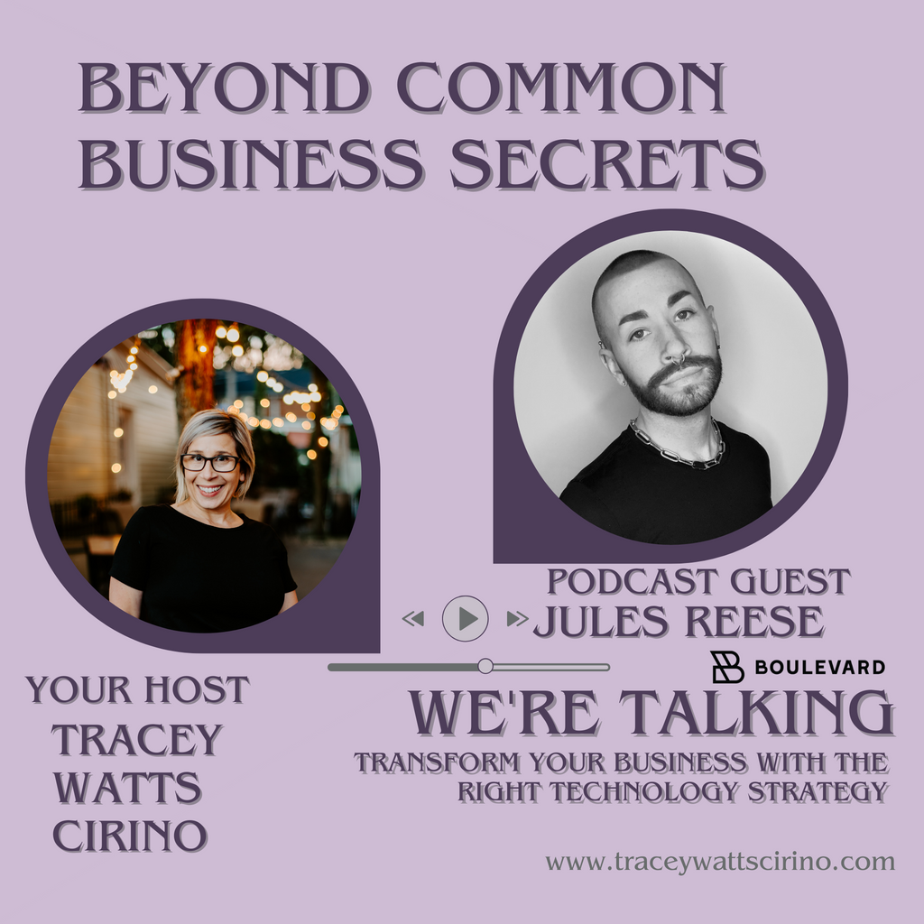 Beyond Common Business Secrets with Jules Reese from Boulevard Software 