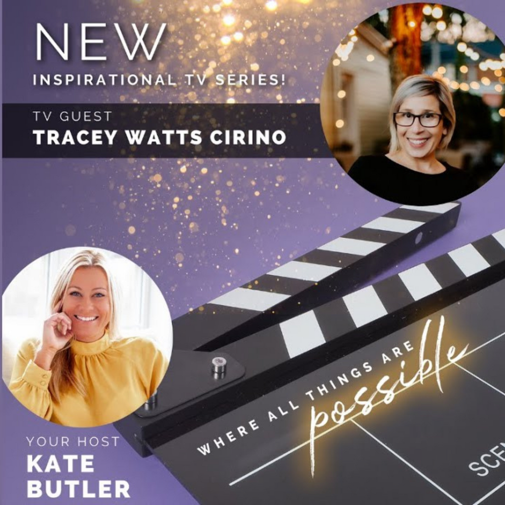 Where all things are possible with Kate Butler and Tracey Watts Cirino