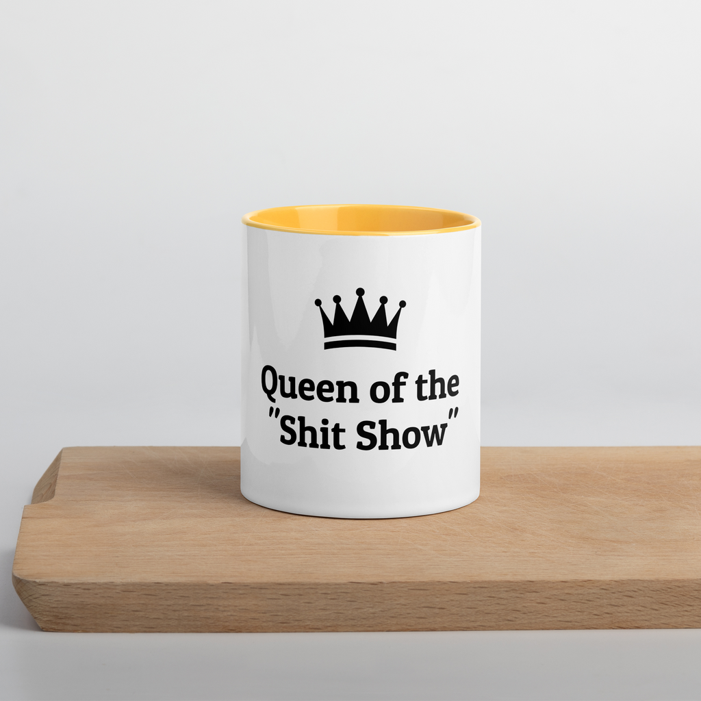 Queen of the "Shit Show" Mug